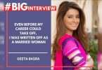 #BigInterview! Geeta Basra losing out films