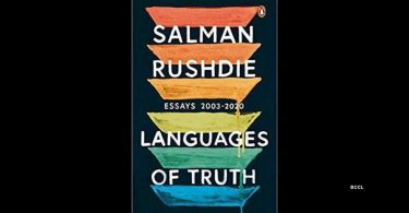 Review: 'Language of Truth' by Salman Rushdie
