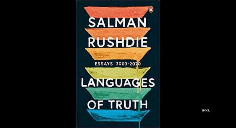 Review: 'Language of Truth' by Salman Rushdie