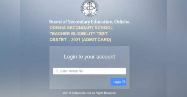 OSSTET ADMIT CARD 2021 Released at BSeodisha.ac.in, this is the direct link